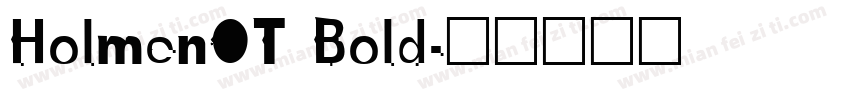 HolmenOT Bold字体转换